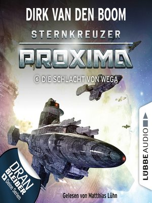 cover image of Die Schlacht von Wega--Sternkreuzer Proxima, Folge 6